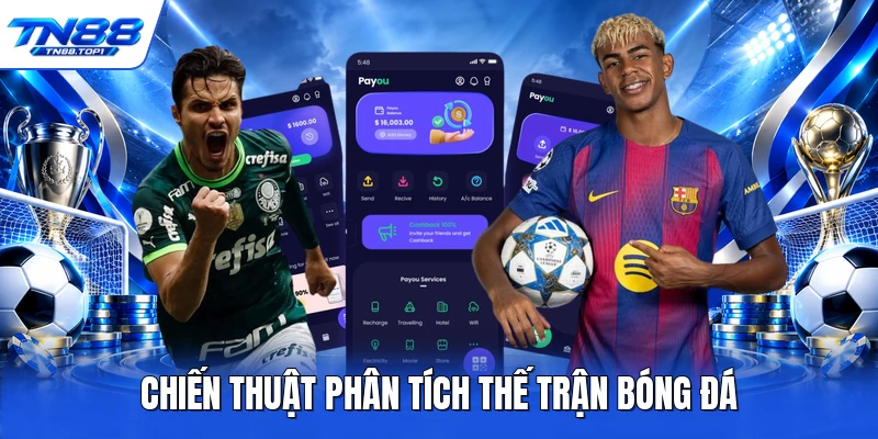 Chiến thuật phân tích thế trận bóng đá Chiến thuật phân tích thế trận bóng đá
